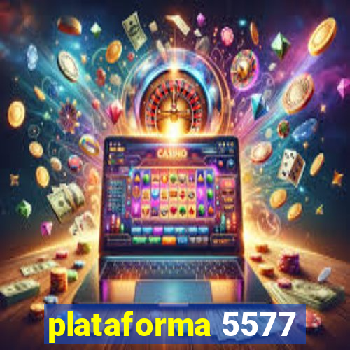 plataforma 5577